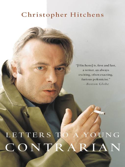 Title details for Letters to a Young Contrarian by Christopher Hitchens - Wait list